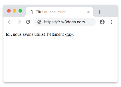 Ici, nous avons utilisé l’élément <u>